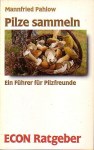 pilze-sammeln---ein-führer-für-pilzfreunde